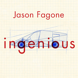 Icon image Ingenious: A True Story of Invention, Automotive Daring, and the Race to Revive America