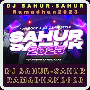 DJ SAHUR-SAHUR Ramadhan2023