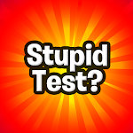 Cover Image of Download Stupid Test-How smart are you? 12.0 APK