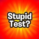 ダウンロード Stupid Test-How smart are you? をインストールする 最新 APK ダウンローダ