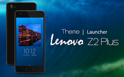 Android application Theme for Lenovo Z2 Plus screenshort