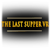 Download LAST SUPPER VR on Windows PC for Free [Latest Version]