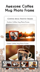 Coffee Photo Frame - Mug Photo