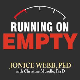 Symbolbild für Running On Empty: Overcome Your Childhood Emotional Neglect
