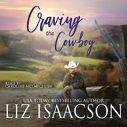 Icon image Craving the Cowboy: Christian Contemporary Romance