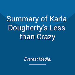 Obraz ikony: Summary of Karla Dougherty's Less than Crazy