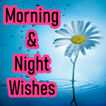Morning&Night  Blessing Wishes Apk