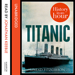 Icon image Titanic: History in an Hour