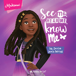 Icon image Makena: See Me, Hear Me, Know Me