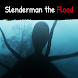 Slenderman the Flood - Androidアプリ