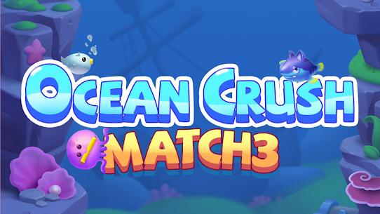 Ocean Crush Match3 Apk Download 2022* 3
