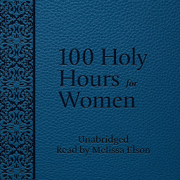 Obraz ikony: 100 Holy Hours for Women