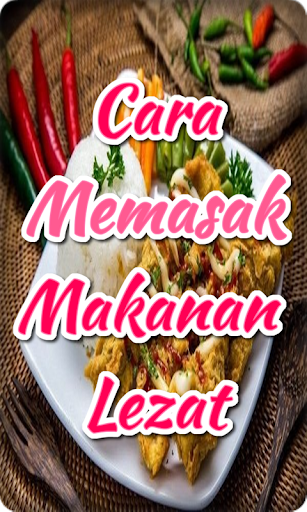 Cara Memasak Makanan Lezat