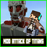 Cover Image of Tải xuống Mod Attack💥 of Titans💥 For Minecraft PE💖 1.0 APK