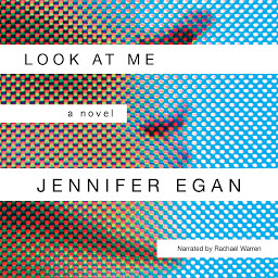 Icon image Look at Me: A Novel