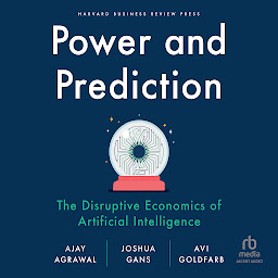 Obrázek ikony Power and Prediction: The Disruptive Economics of Artificial Intelligence