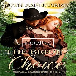 Icon image The Bride's Choice (historical western romance with a shy hero)