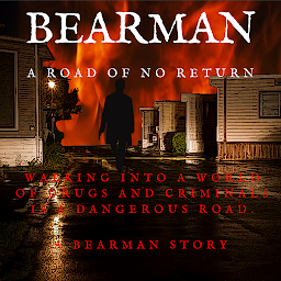 Icon image Bearman: A Road of No Return