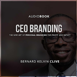 Obraz ikony: CEO Branding: The New Art of Personal Branding for Profit and Impact