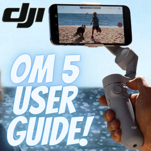 DJI OM 5 User Guide
