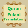 Quran Fulani - Quran With Fulani Translation