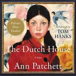 Image de l'icône The Dutch House: A Novel