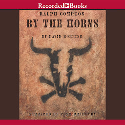 Icon image Ralph Compton By the Horns