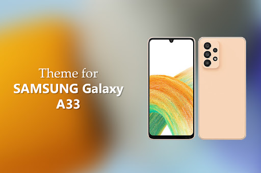 Android application Galaxy A33 Theme for Samsung screenshort