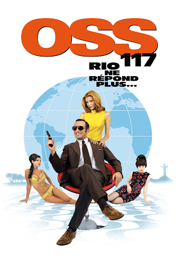 OSS 117 Rio ne rpond plus Film 2009 SensCritique