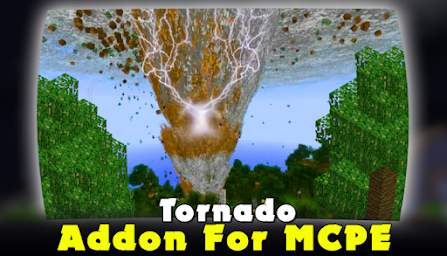 Tornado Mod for MCPE. Minecraft PE Tornado Addon!!