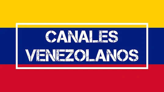 Canales Venezolanos en Vivo