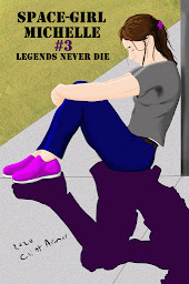 Obraz ikony: Space-Girl Michelle #3, Legends Never Die (EPUB)