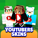 Youtubers Skins for Minecraft - Androidアプリ