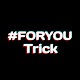 ForYou Trick For TikTok Windowsでダウンロード
