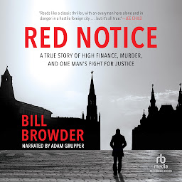 Simge resmi Red Notice: A True Story of High Finance, Murder, and One Man's Fight for Justice