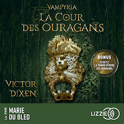 Obraz ikony: Vampyria - Livre 3 La Cour des Ouragans
