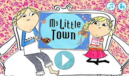 Charlie &amp; Lola: My Little Town