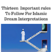 13 rules to follow Islamic Dream Interpretation