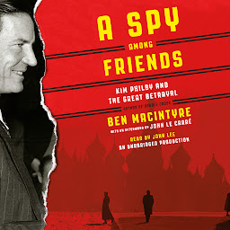 Ikonbilde A Spy Among Friends: Kim Philby and the Great Betrayal