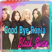 Goodbye Rania - Song BlackSwan Offline
