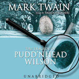 Icon image The Tragedy of Pudd’nhead Wilson
