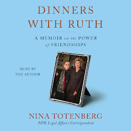 Obraz ikony: Dinners with Ruth: A Memoir of Friendship
