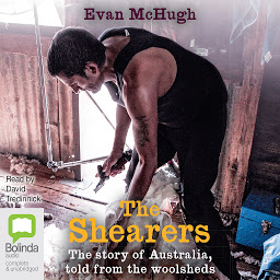 Icon image The Shearers: The story of Australia, told from the woolsheds.
