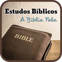 Estudos Bíblicos A Bíblia Fala