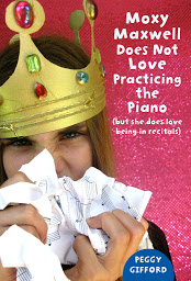 Icon image Moxy Maxwell Does Not Love Practicing the Piano: But She Does Love Being in Recitals