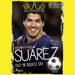 Obraz ikony: Suarez - Nigdy nie będziesz sam