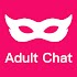 Adult Chat - anonymous talk to strangers1.4.7