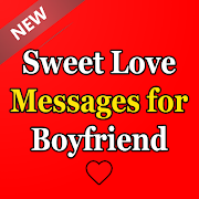 Love Messages for Boyfriend - Love Quotes for Him