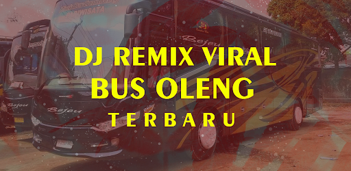 DJ Remix Truk Oleng Offline Terbaru Lengkap 2021