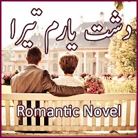 Dashat E Yaram Tera - Romantic Urdu Novel 2021